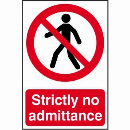a2eded75-ba63-4f53-acb6-bfb8f48ee9a2.jpg Sign - Strictly No Admittance 200x300 - Image 1
